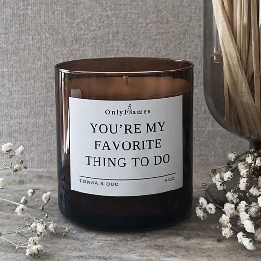 You're My Favorite Thing To Do