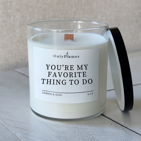 You're My Favorite Thing To Do